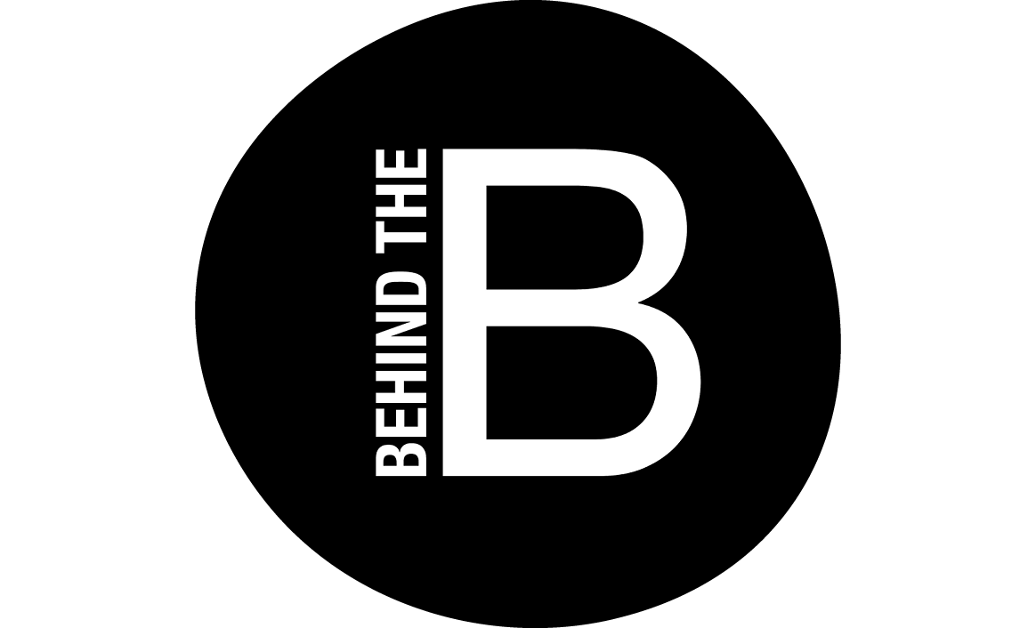 Behind the B
