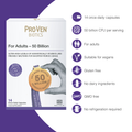 Image 2 for Pro-ven Biotics Adult Acidophilus & Bifidus 50 Billion 14 Capsules
