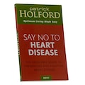Patrick Holford Say No to Heart Disease