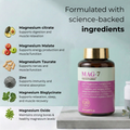 Image 3 for Mag7 - Magnesium complex 7 in 1 with Glycinate, Malate, Citrate, Taurate, Lactate, Oxide and Zinc - 2400mg - 120 capsules